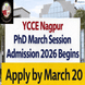 YCCE Nagpur PhD March Session Admission 2026 Begins @ycce.edu; Apply by March 20